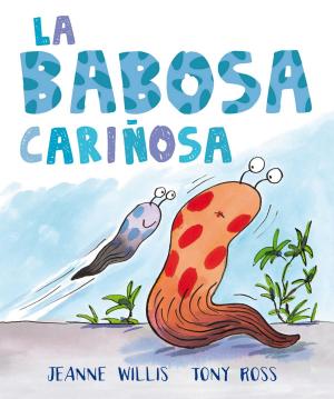 Cover of the book La babosa cariñosa by Neil Gaiman, Adam Rex