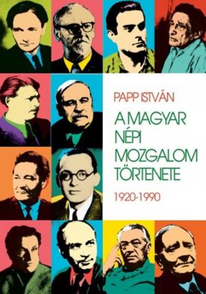 Cover of the book A magyar népi mozgalom története by Rados Virág