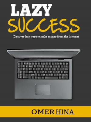 Cover of the book Lazy Success by Lori Widmer