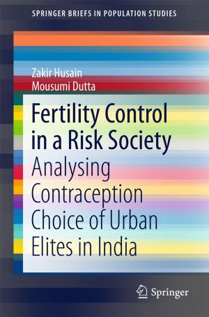 Cover of the book Fertility Control in a Risk Society by Jay Ameratunga, Nagaratnam Sivakugan, Braja M. Das