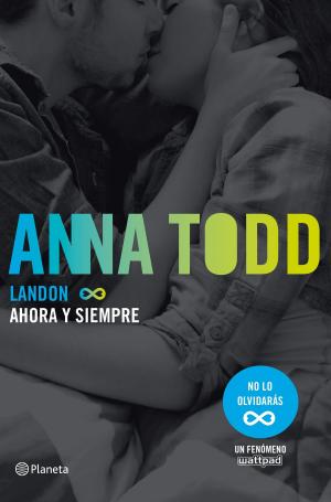Cover of the book Landon. Ahora y siempre by Rodrigo de la Calle