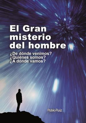 Cover of the book El Gran Misterio del Hombre by John Carrier