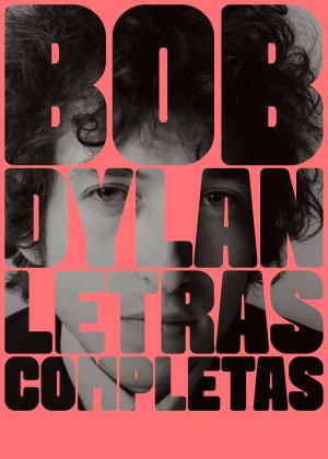Cover of the book Letras completas by Bob Dylan