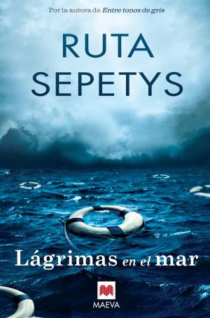 Cover of the book Lágrimas en el mar by Agnete Friis, Lene Kaaberbøl