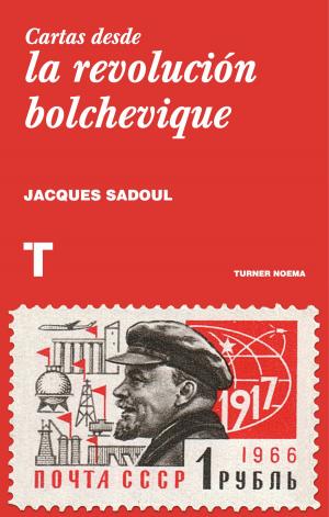 Cover of the book Cartas desde la revolución bolchevique by Maggie Hasbrouck