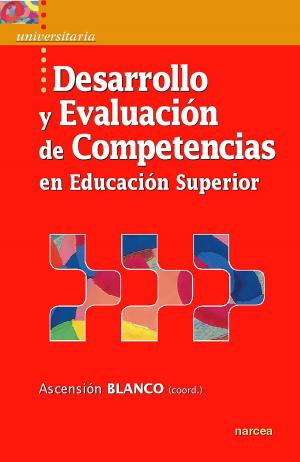 Cover of the book Desarrollo y evaluación de competencias en Educación Superior by Àngels Domingo, M.Victoria Gómez Serés