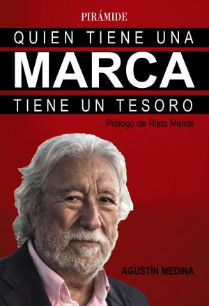Cover of the book Quien tiene una marca tiene un tesoro by Emilio García Prieto