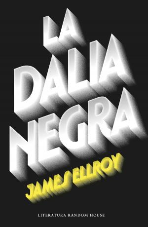Cover of the book La Dalia Negra (Cuarteto de Los Ángeles 1) by Brandon Sanderson