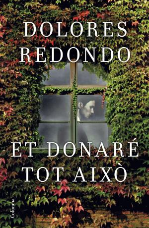 Cover of the book Et donaré tot això by Donna Leon
