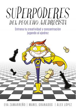 Cover of the book Superpoderes del pequeño ajedrecista by Díaz de Tuesta
