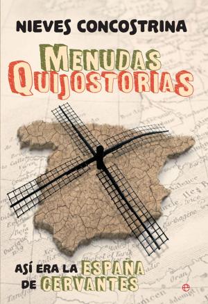 Cover of the book Menudas quijostorias by César Cervera Moreno