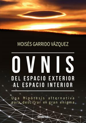 Cover of the book Ovnis, del espacio exterior al espacio interior by Salvador Freixedo