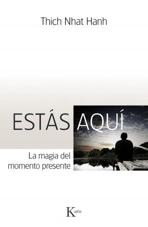 Cover of the book Estás aquí by Thich Nhat Hanh
