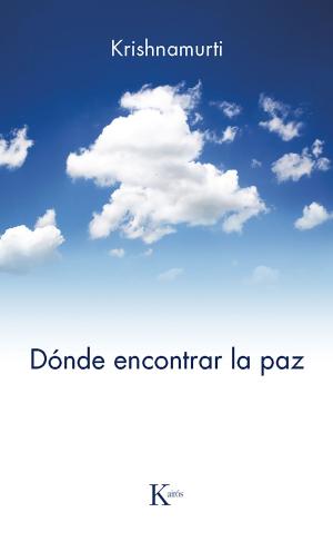 Book cover of Dónde encontrar la paz