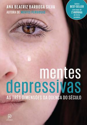 Book cover of Mentes depressivas - As três dimensões da doença do século