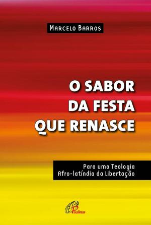 Cover of the book O sabor da festa que renasce by Nic Masi