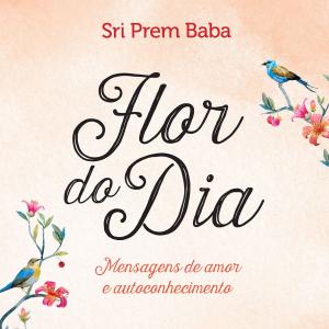 Cover of the book Flor do Dia by James Van Praagh