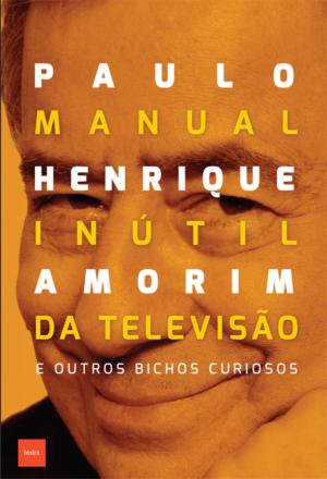Cover of the book Manual inútil da televisão by Homero