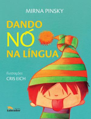 Cover of the book Dando nó na língua by E. K. Paul
