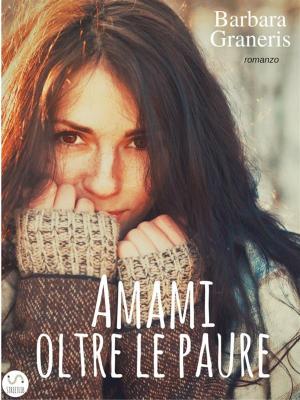 Cover of Amami oltre le paure (Serie del Destino #2)