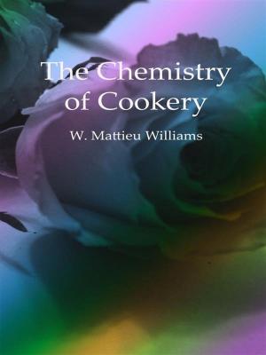 Cover of the book The Chemistry of Cookery by Irmina Díaz-Frois Martín