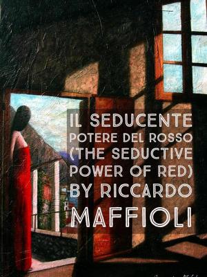 bigCover of the book IL SEDUCENTE POTERE DEL ROSSO (The seductive power of red) by 