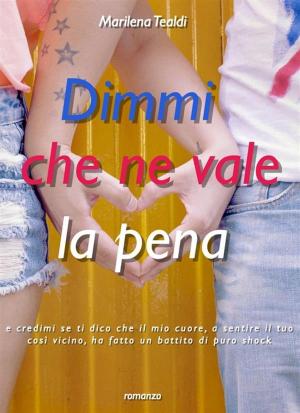 Cover of the book Dimmi che ne vale la pena by S.l. Macgregor Mathers