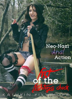 Cover of the book Neo-Nazi Anal Action by Leah Wyett