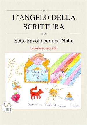 Cover of the book L’Angelo della Scrittura by Alinka Rutkowska