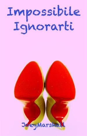 Cover of the book Impossibile Ignorarti by Reina Hart