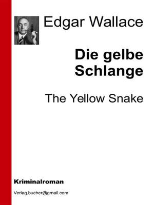 Cover of the book Die gelbe Schlange by Edgar Wallace
