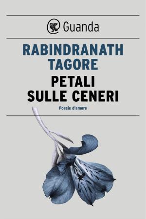 Cover of the book Petali sulle ceneri by Irvine Welsh