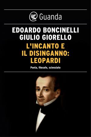 Book cover of L'incanto e il disinganno: Leopardi