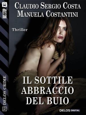 Book cover of Il sottile abbraccio del buio