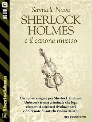 Cover of the book Sherlock Holmes e il canone inverso by Nancy Kress