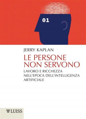 Cover of the book Le persone non servono by Sebastiano Maffettone