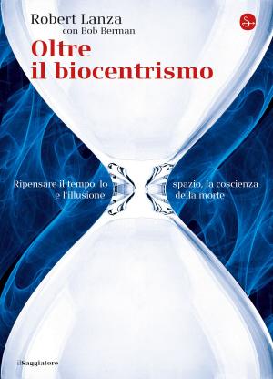 Cover of the book Oltre il biocentrismo by Ferruccio Parazzoli