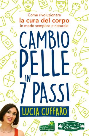 Cover of the book Cambio Pelle in 7 Passi by Enrica Perucchietti