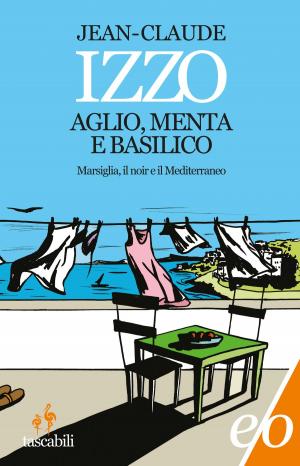 Book cover of Aglio, menta e basilico