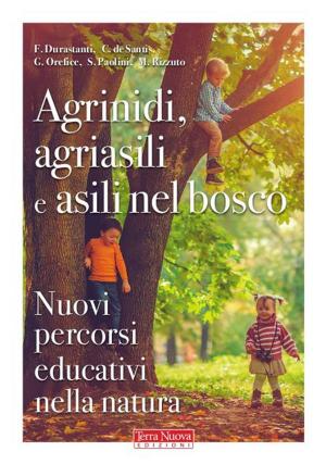 Book cover of Agrinidi, agriasili e asili nel bosco