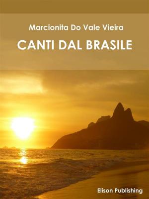 Cover of the book Canti dal Brasile by Francesco Bonicelli Verrina