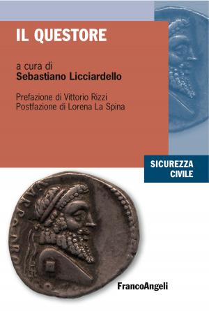 Cover of the book Il Questore by Marco Gallo, Maurizio Santori, Pier Carlo Barberis, Francesco Bartolotta, Simone Petrelli