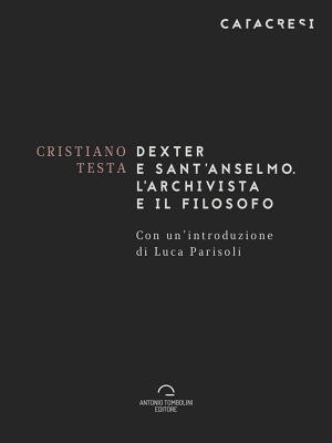 Cover of the book Dexter E Sant'Anselmo by Diego Ferrara