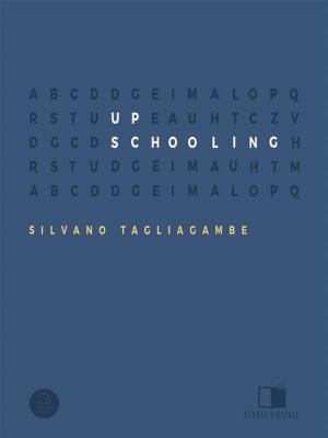 Cover of the book Up Schooling by Carlo Pacileo