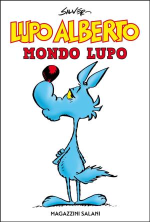 Cover of the book Lupo Alberto. Mondo lupo by David Gibbins