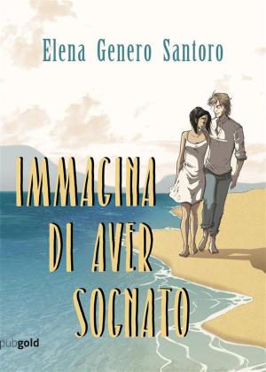 Cover of the book Immagina di aver sognato by AJ Dixon