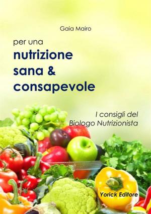 Book cover of Nutrizione sana & consapevole