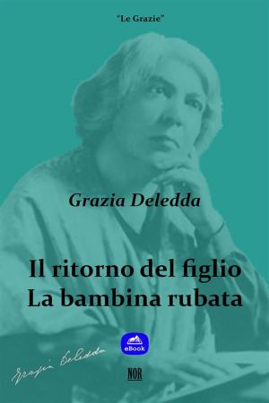 Cover of the book Il ritorno del figlio by Grazia Deledda
