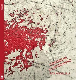 Cover of the book Ceramiche a Capodanno by Silvana Sanna
