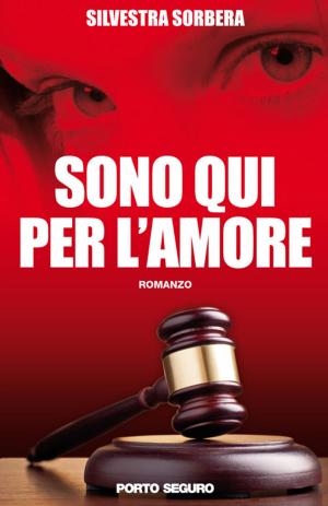 Cover of the book sono qui per l'amore by Carey Heywood